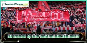 Fan Liverpool Gọi Là Gì