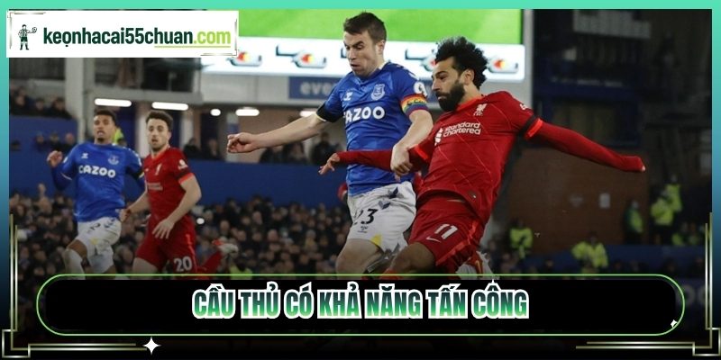 Cầu thủ có khả năng tấn công
